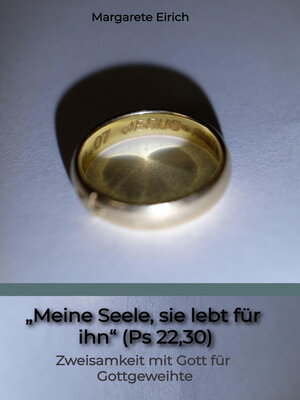 cover image of „Meine Seele, sie lebt für ihn" (Ps 22,30)